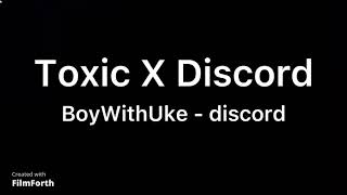 Toxic x Discord (Mashup) ||| 1h Loop