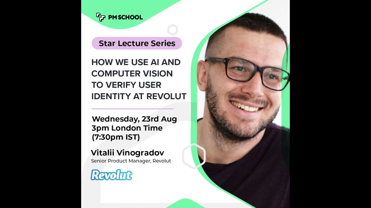 Star Lecture Series - How we use AI and Computer Vision to verify user identity at Revolut