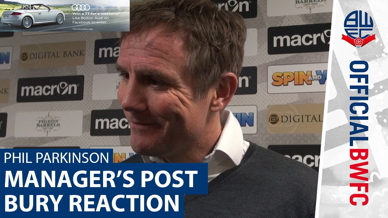 PHIL PARKINSON | Manager's post-Bury reaction football score