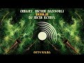 Omary Mehdi Nassouli Skanja DJ Medi Remix I Ostowana 