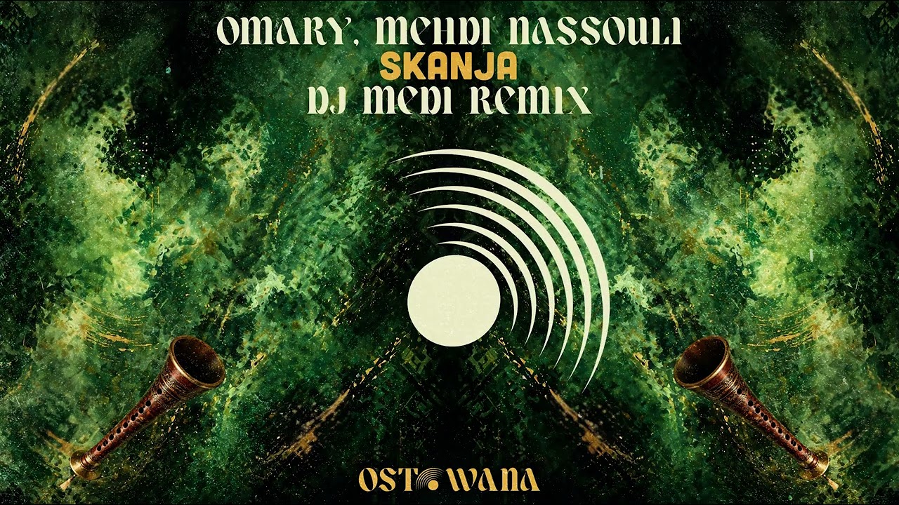 Omary, Mehdi Nassouli - Skanja (DJ Medi Remix) I Ostowana