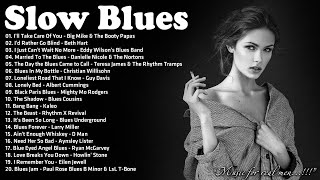 The Best Of Slow Blues / Rock Ballads - A Little Whiskey And Slow Blues - Best Slow Blues Songs Ever