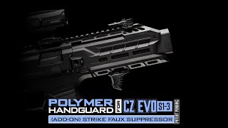 Strike CZ EVO S3 Polymer Handguard w/ Optional Aluminum Faux Suppressor