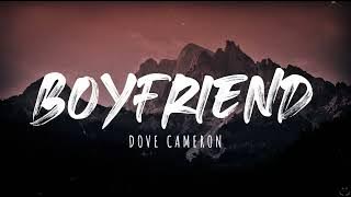 Dove Cameron - Boyfriend (Lyrics) 1 Hour