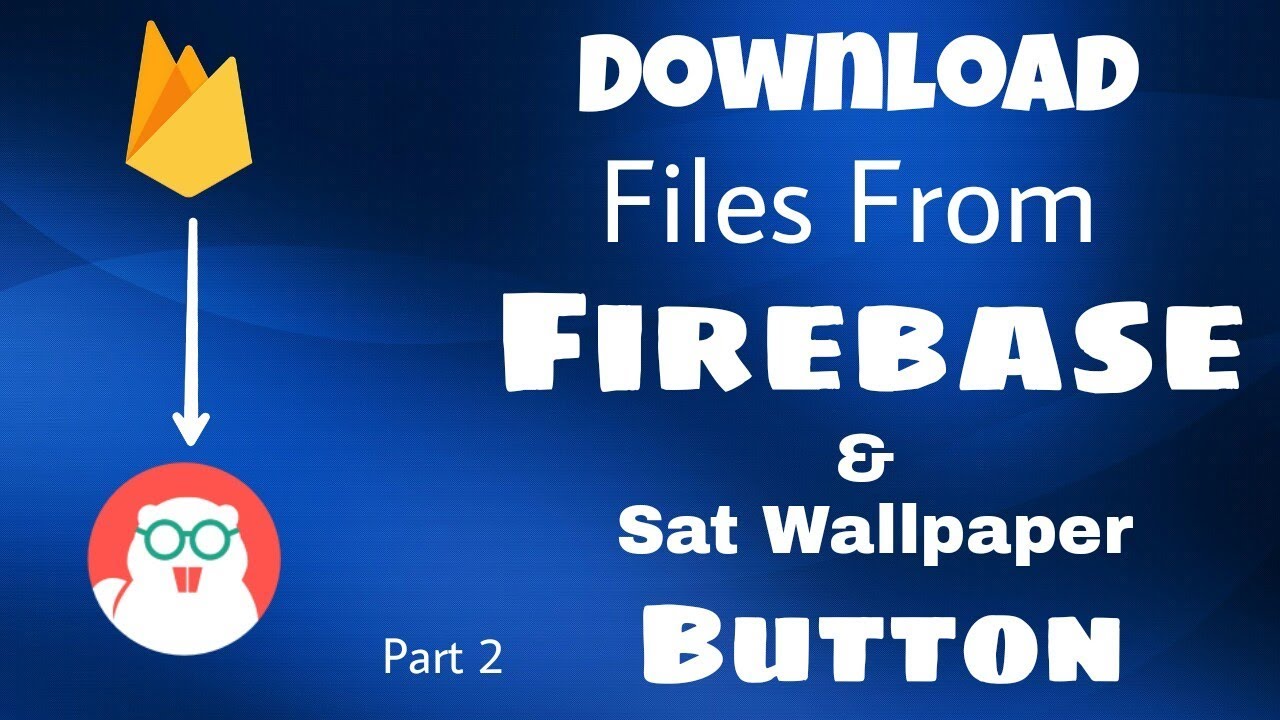 How to Download Images From Firebase And Set Wallpaper Button sony smartphone unboxing
