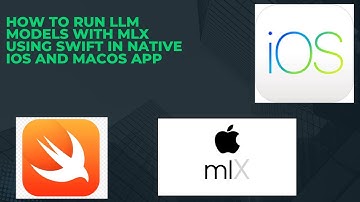 How to Run LLM Models with MLX using Swift in Native iOS and macOS app