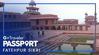 Fatehpur Sikri | GoTraveler PASSPORT