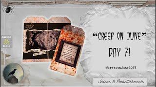 🕷️ “Creep On June”! DAY 7! 🕷️ #creeponjune2025