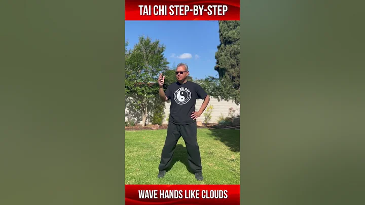 Tai Chi Basics Step-by-Step: Wave Hands Like Clouds