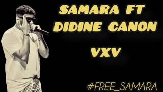 Samara Ft Didine Canon 16 Vxv Remix By Dvrk Ab