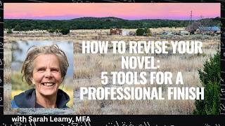 How to Revise Your Novel: 5 Tools for a Professional Finish