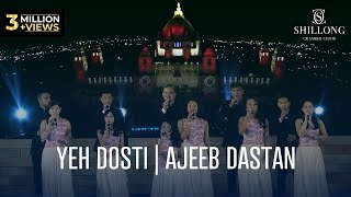 Yeh Dosti | Ajeeb Dastan  Medley (Live) - Shillong Chamber Choir ft. Vienna Chamber Orchestra chords