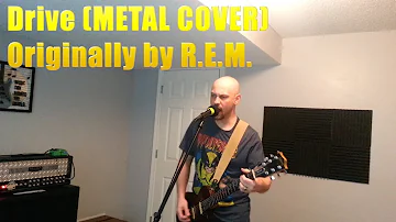 IRE - Hard Rock/Metal Cover of REM's Drive!