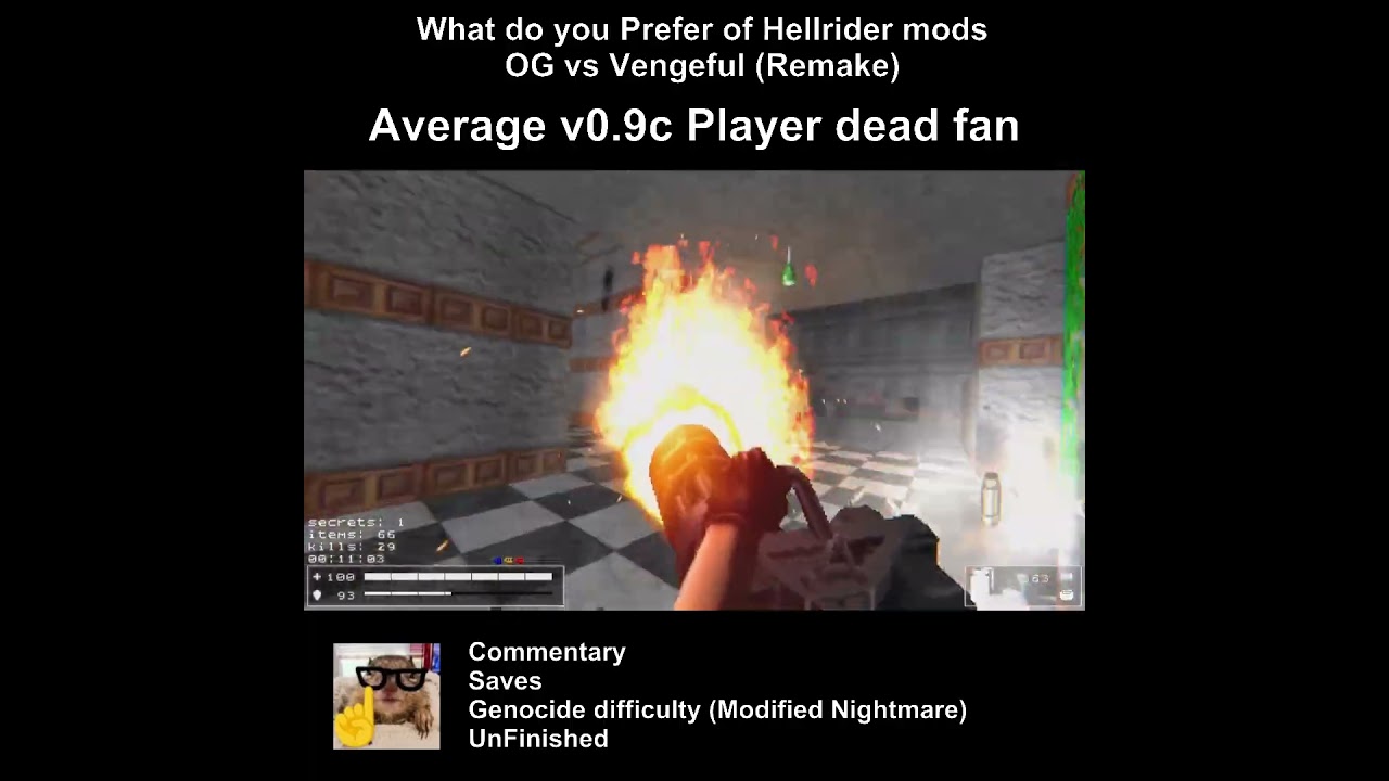 What do you Prefer of Hellrider mods OG vs Vengeful gameplays