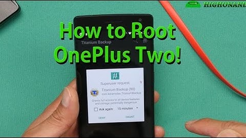 How to Root OnePlus Two!