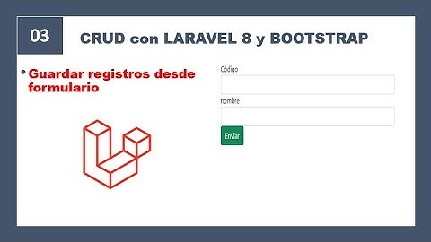 3- CRUD 🐘 - Laravel 8 y Bootstrap - GUARDAR REGISTROS