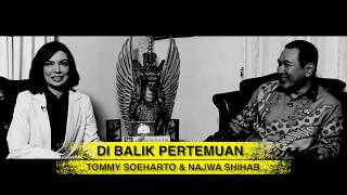 Di Balik Pertemuan Tommy Soeharto & Najwa Shihab