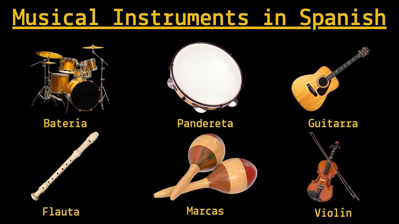 Spain Insterments Spanish Vocabulary: Musical Instruments - YouTube