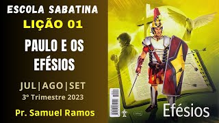 LIÇÃO 01 | LIÇÃO DA ESCOLA SABATINA | PAULO E OS EFÉSIOS