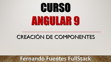 💥CURSO ANGULAR 9💥#04 Creación de componentes 📕Tutorial en español desde 0