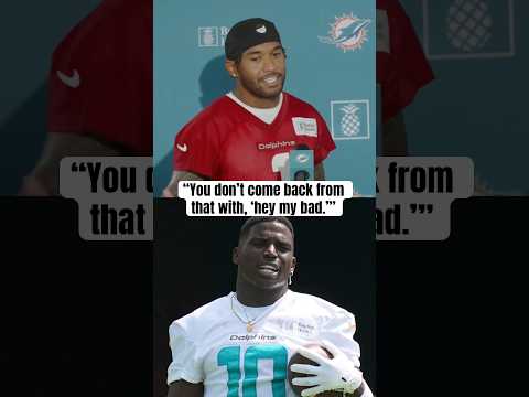 Tua responds to Tyreek's 'I'm out' comment