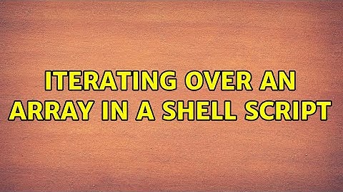 Iterating over an array in a shell script