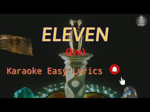 'Eleven' Karaoke Easy Lyrics