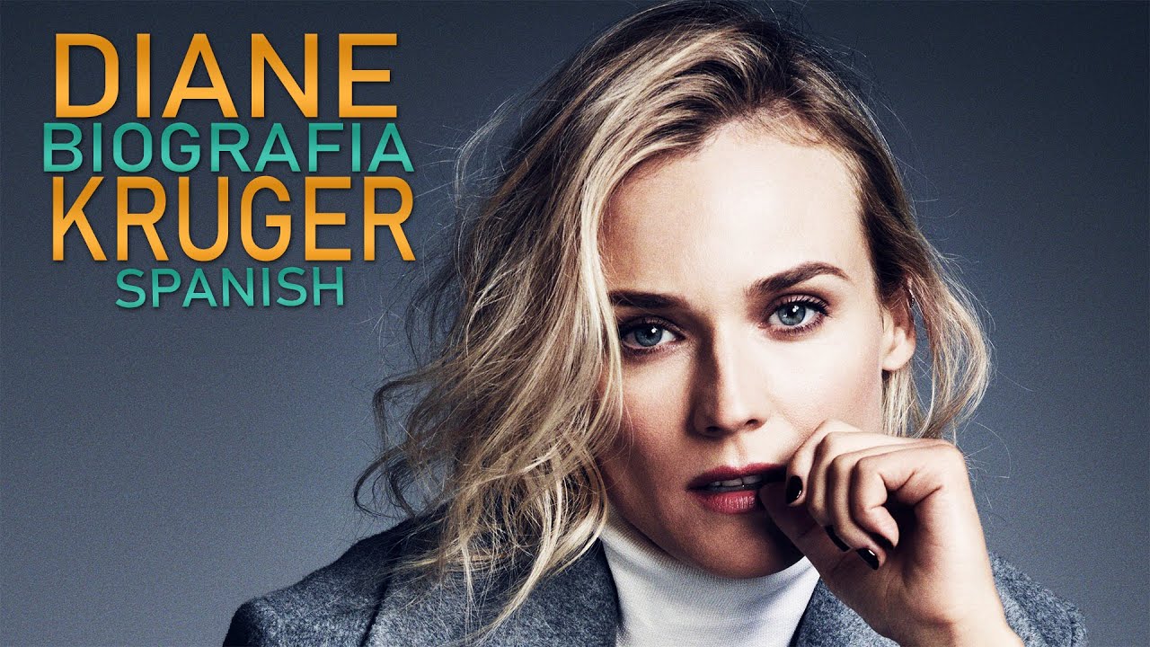 Diane Kruger Biografía: 10 + 1 datos internos