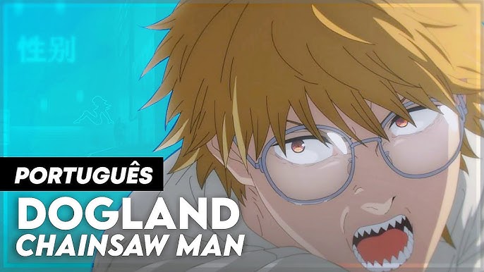 CHAINSAW MAN - ENDING 9 / ED 9 IN PORTUGUESE, SUB - LYRICS, DEEP DOWN, AIMER