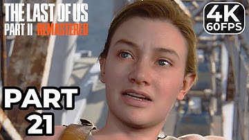 THE LAST OF US 2 REMASTERED PS5 Gameplay Walkthrough Part 21 [4K 60FPS] - No Commentary (FULL GAME)