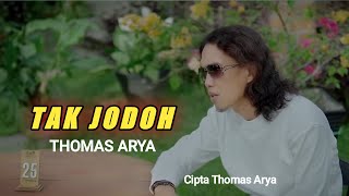 Thomas Arya - Tak Jodoh ( Lirik )