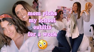 i let my mom pick my school outfits for week...