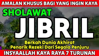 SHOLAWAT JIBRIL PENARIK REZEKI PALING MUSTAJAB,SHOLAWAT NABI MUHAMMAD SAW MERDU TERBARU