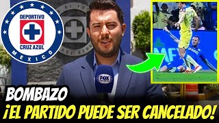 ¡QUÉ BOMBAZO! ¡EL PARTIDO PUEDE SER CANCELADO POR ERROR ARBITRAL! NOTICIAS DEL CRUZ AZUL HOY