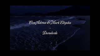 Cem Adrian &amp; Mark Eliyahu - Derinlerde #sad #şarkı #cemadrian #markeliyahu 