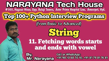 #11: Python String:  Fetching words starts and ends with vowels | Mr. Narayana | NTH | 9010607010