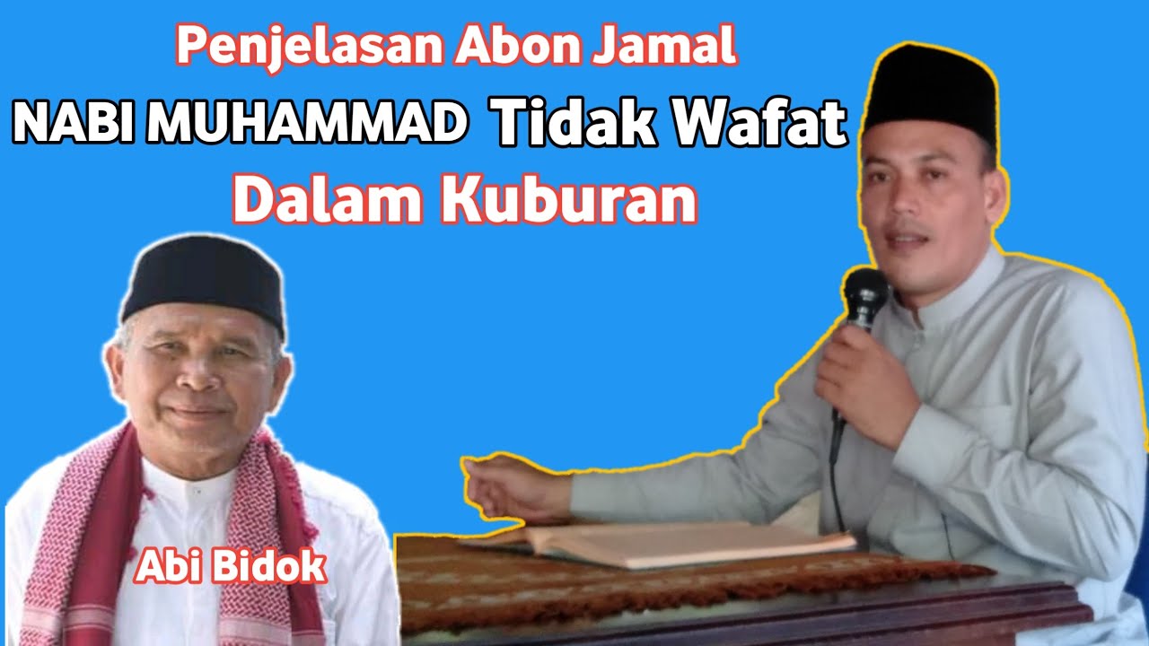  Nabi  Muhammad  Tidak Wafat Dalam Kuburan  Abon Jamal 