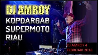 DJ AMROY MP CLUB 4 FEBRUARI 2018 MINGGU PAGI GOYANG TERUS