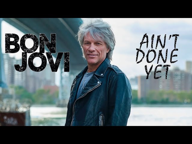 Bon Jovi - Ain't Done Yet - Unreleased Song class=