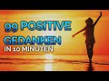 99 Gedanken, die dein Leben SOFORT verändern werden (Affirmationen Selbstliebe & Selbstbewusstsein)