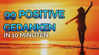 99 Gedanken Die Dein Leben Sofort Verändern Werden Affirmationen Selbstliebe Selbstbewusstsein