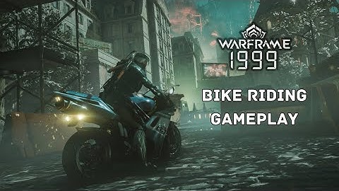Warframe: 1999 - Bike Riding Gameplay #warframe