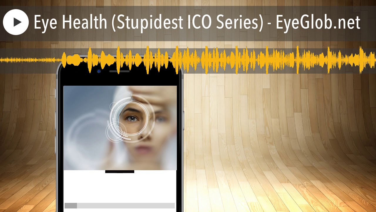 Eye Health (Stupidest ICO Series) - EyeGlob.net