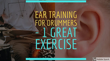 Ear Training For Drummers : 1 Great Exercise