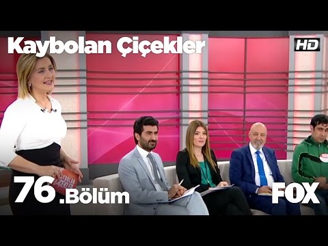 Kaybolan Çiçekler 76. Bölüm