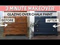 How to Glaze a Chalk Painted Dresser | 3 Minute Makeover