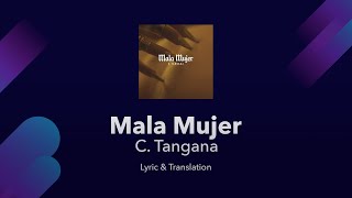 C. Tangana - Mala Mujer Lyrics English and Spanish - English Lyrics Translation & Meaning