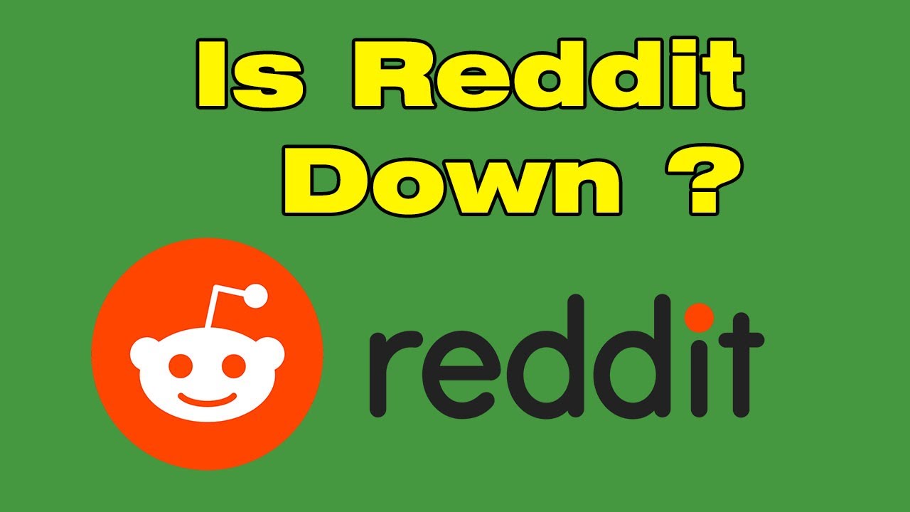 Is Reddit down right now ?