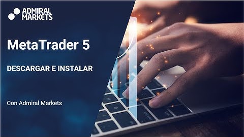 Guía para descargar e instalar MetaTrader 5 (Subtitulado)