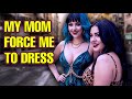 My mother forced me to dress as girl daily then l crossdressing stories l tran